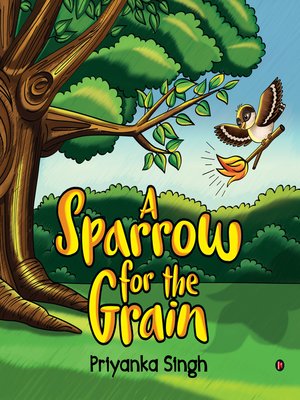 cover image of A Sparrow For The Grain
